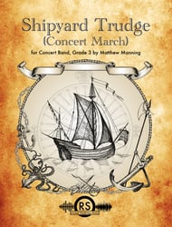 Shipyard Trudge Concert Band sheet music cover Thumbnail